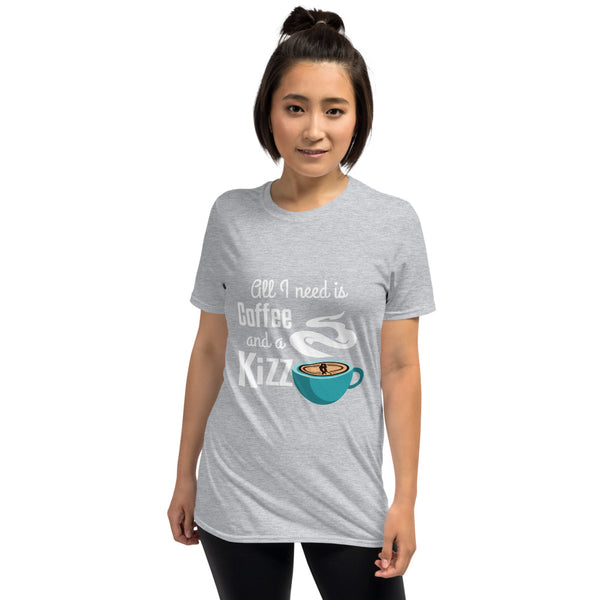 Basic-T-Shirt "All I need is coffee and a Kizz"