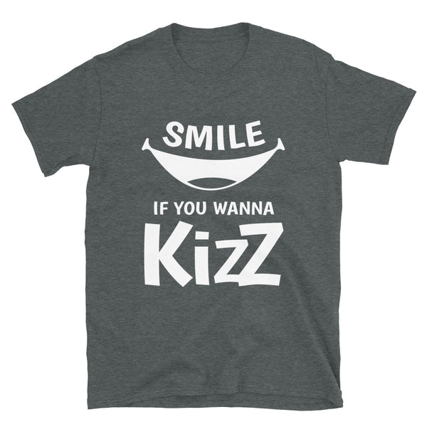 Basic-T-Shirt "Smile if you wanna Kizz"