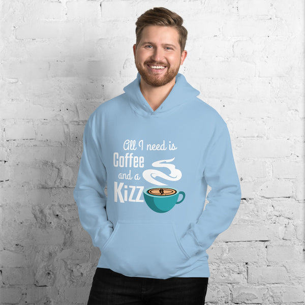 Kapuzenpulli "All I need is coffee and a Kizz"