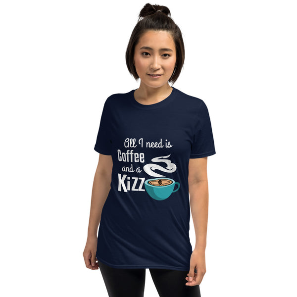 Basic-T-Shirt "All I need is coffee and a Kizz"