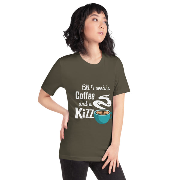 Premium-T-Shirt "All I need is coffee and a Kizz"