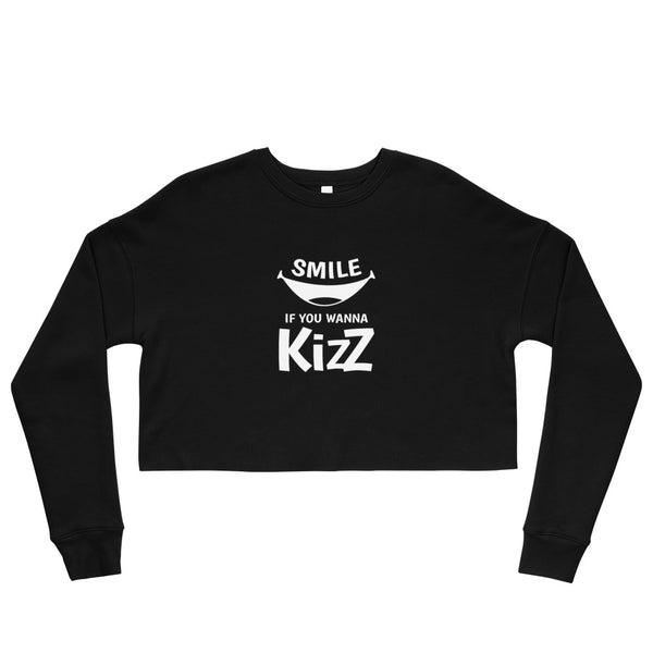 Crop-Sweatshirt "Smile, if you wanna Kizz"