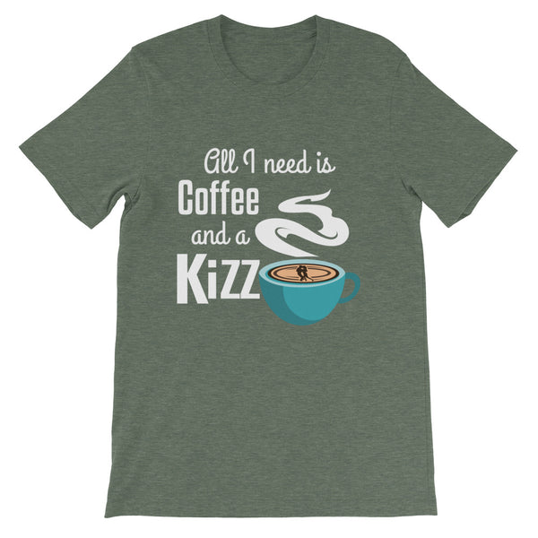 Premium-T-Shirt  "All I need is coffee and a Kizz"