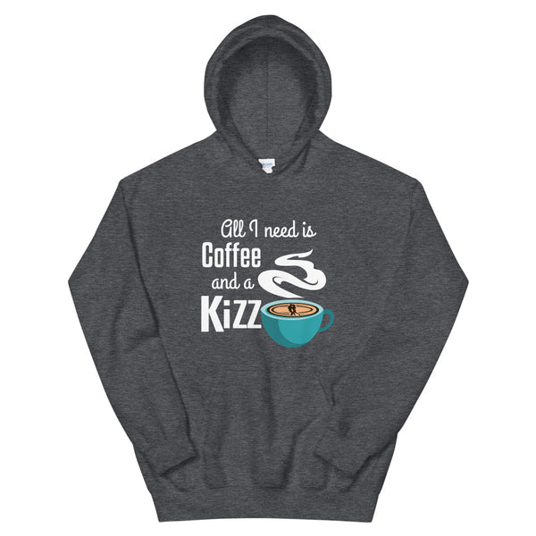 Kapuzenpulli "All I need is coffee and a Kizz"